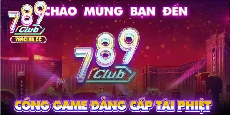 Hành trình phát triển 789Club